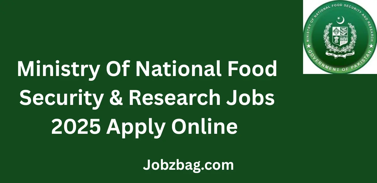 Ministry Of National Food Security & Research Jobs 2025 Apply Online