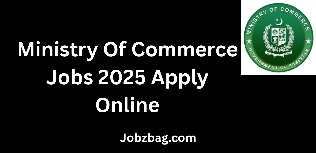 Ministry Of Commerce Jobs 2025 Apply Online Opportunities